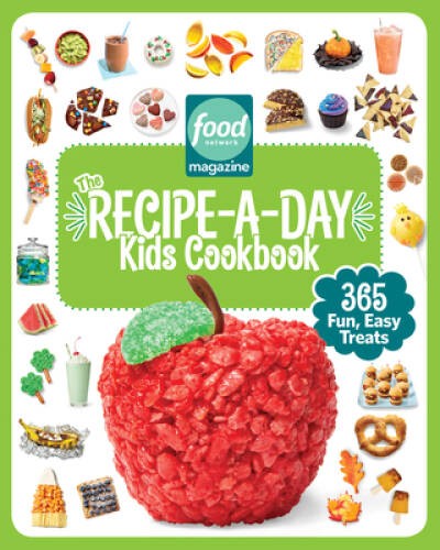 Food Network Magazine The Recipe-A-Day Kids Cookbook: 365 Fun, Easy – VERY GOOD