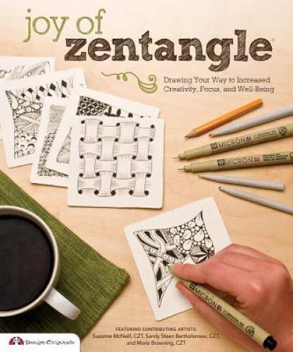 Joy of Zentangle: Drawing Your Way to Increased Creativity, Focus, and We – GOOD