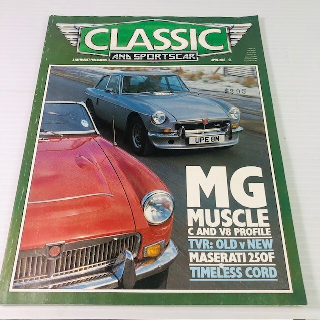 Classic And Sportscar Magazine 1985 April MG Muscle, Maserati 250F