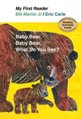 Baby Bear, Baby Bear, What Do You See? (My First Reader) – Hardcover – VERY GOOD