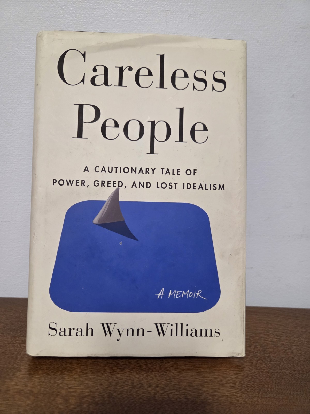 «Careless People» By Sarah Wynn-Williams. Hardcover Novel.