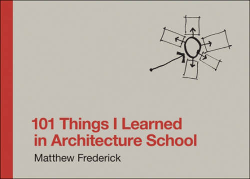 101 Things I Learned in Architecture School (MIT Press) – Hardcover – GOOD