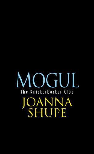 Mogul by Shupe, Joanna