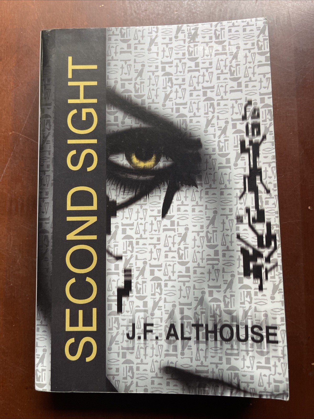 SECOND SIGHT By J F Althouse * Signed By Author