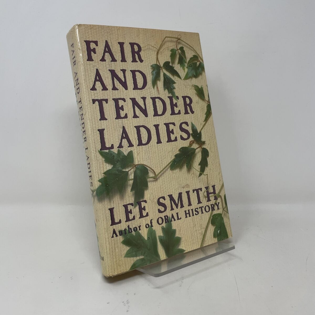 Fair and Tender Ladies by Lee Smith HC First Edition Like New 1988