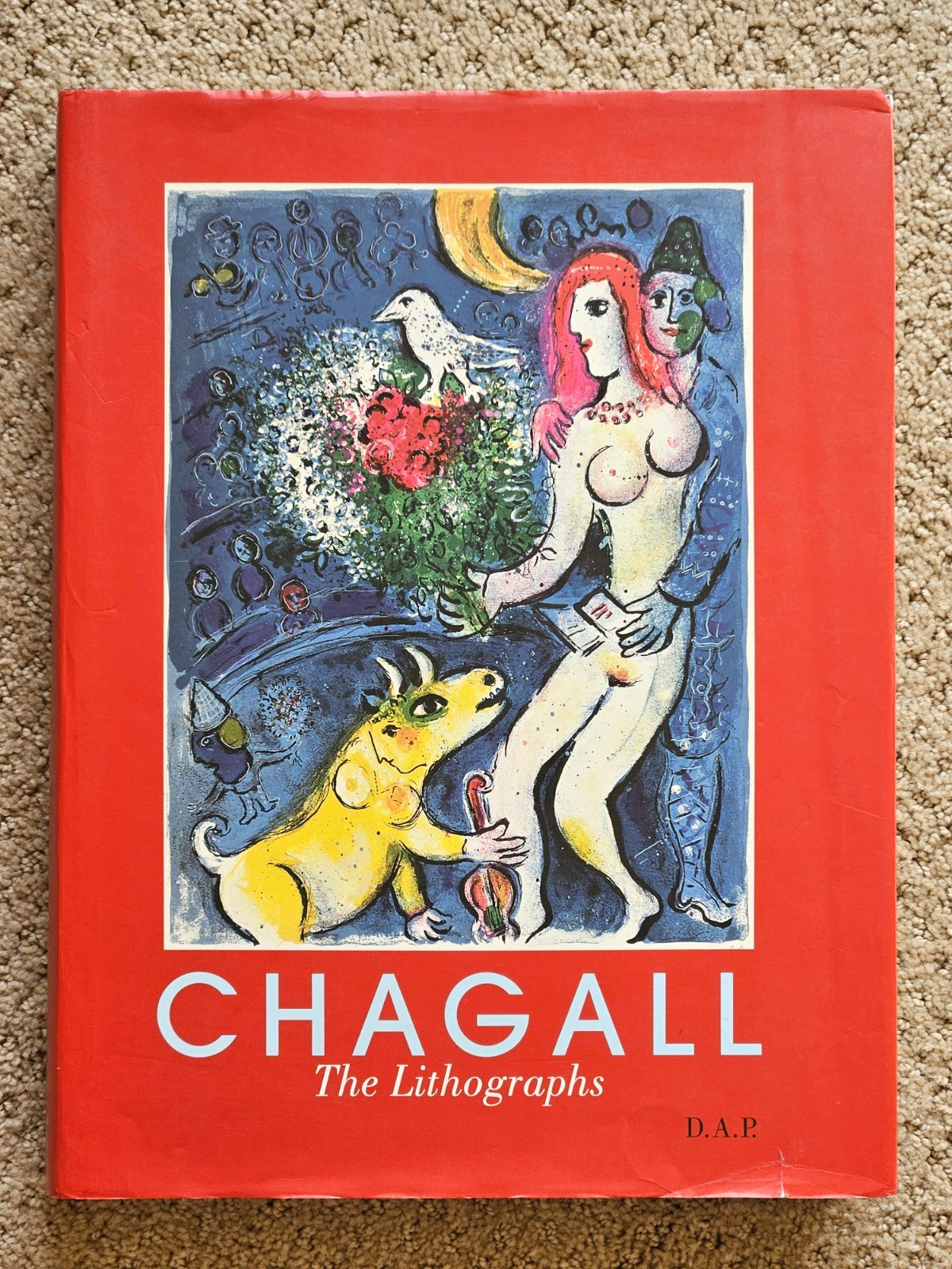 Marc Chagall : The Lithographs; La Collection Sorlier Hardcover