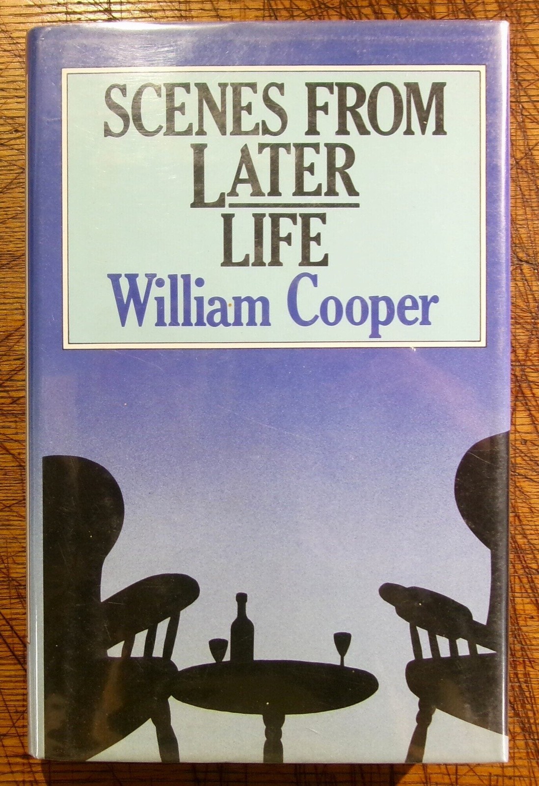 William Cooper / Scenes from later life A novel 1st Edition 1983