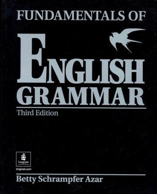 Fundamentals of English Grammar by Betty Schrampfer Azar