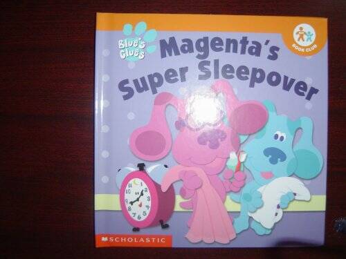 Magentas Super Sleepover (Blues Clues) – Hardcover By Tish Rabe – VERY GOOD