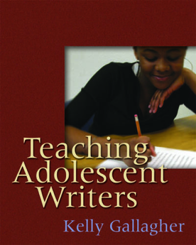 Teaching Adolescent Writers – Paperback By Gallagher, Kelly – VERY GOOD