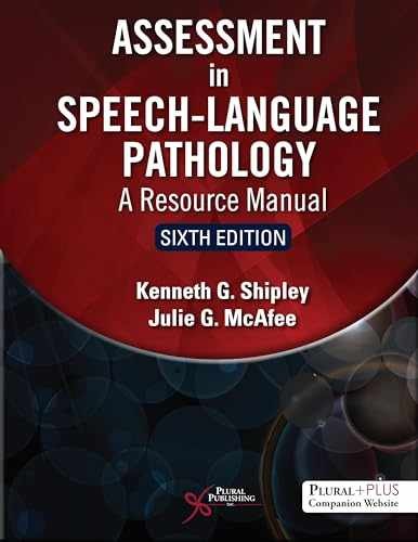 Assessment in Speech-Language – Paperback, by Kenneth G. Shipley; – Very Good h