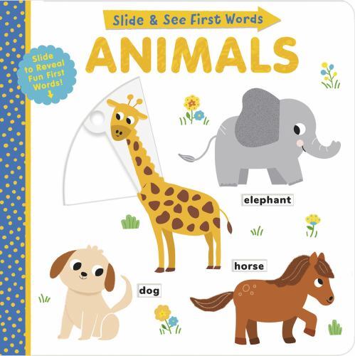 Animals: Slide and See First Words – 1664350403, board book, Helen Hughes