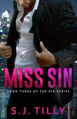 Miss Sin: Book Three of the Sin Series by S J Tilly: New