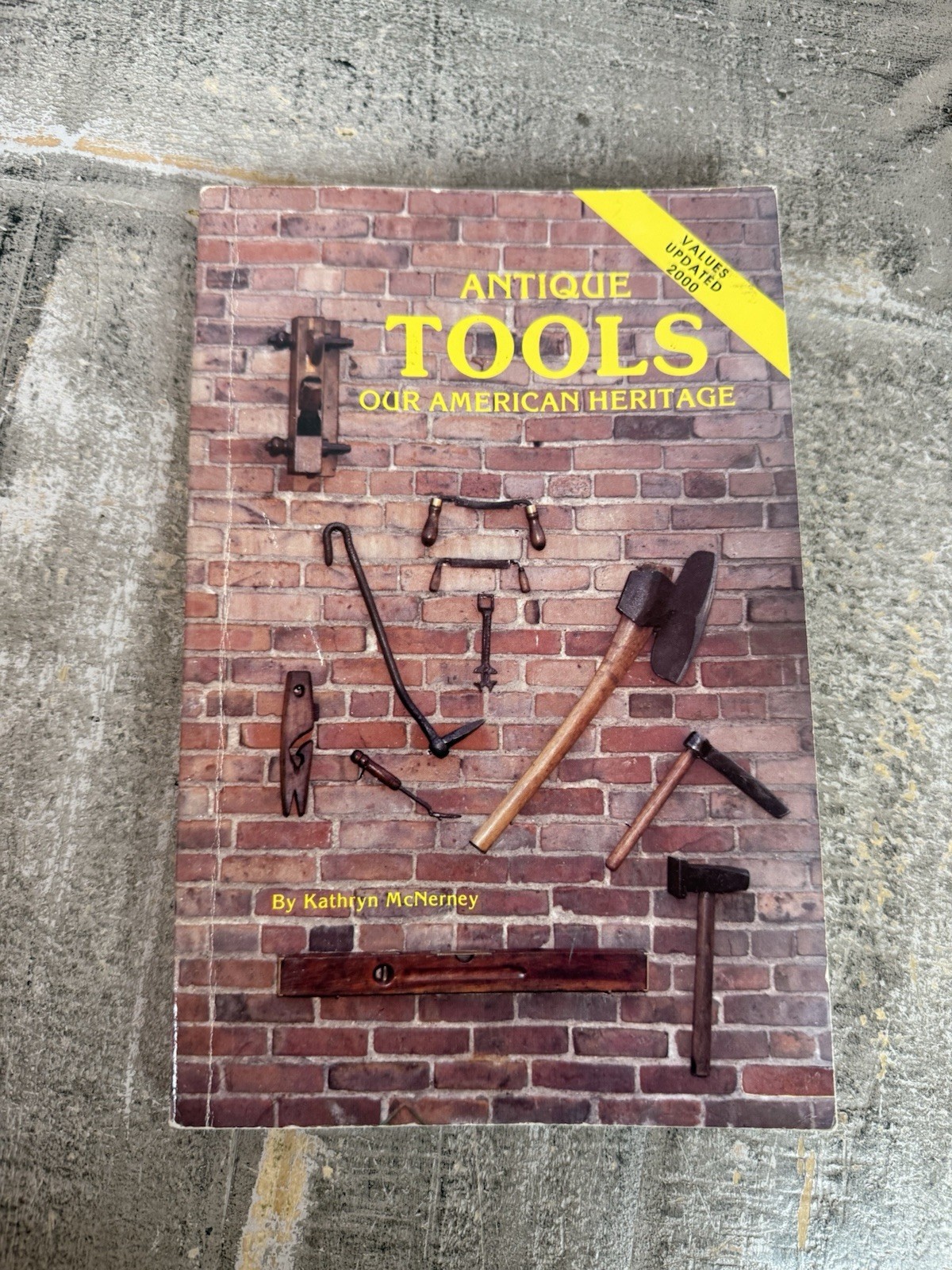 Antique Tools : Our American Heritage by Kathryn McNerney (1979, UK-Trade Paper)