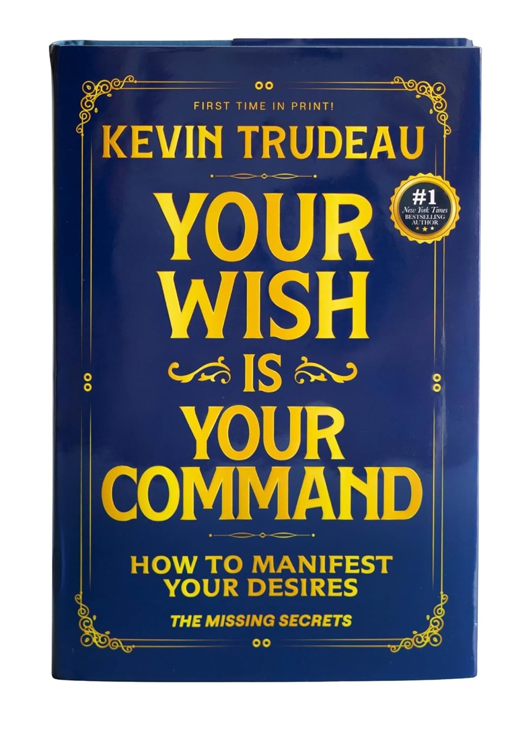 «Your Wish is Your Command How to Manifest Your Desires» The Missing Secrets…