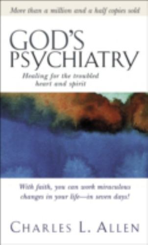 God’s Psychiatry by Allen, Charles L.