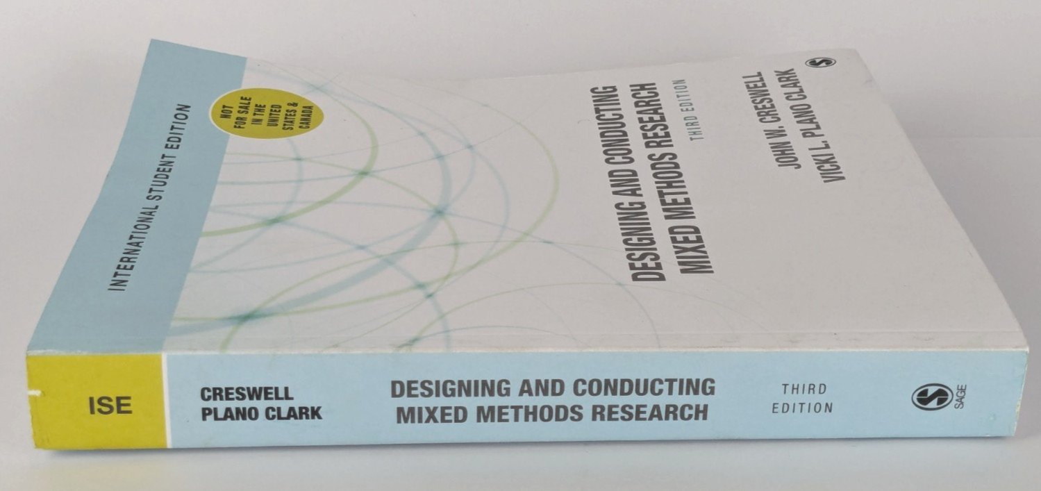 Designing and Conducting Mixed Methods Research by John W. Creswell Paperback
