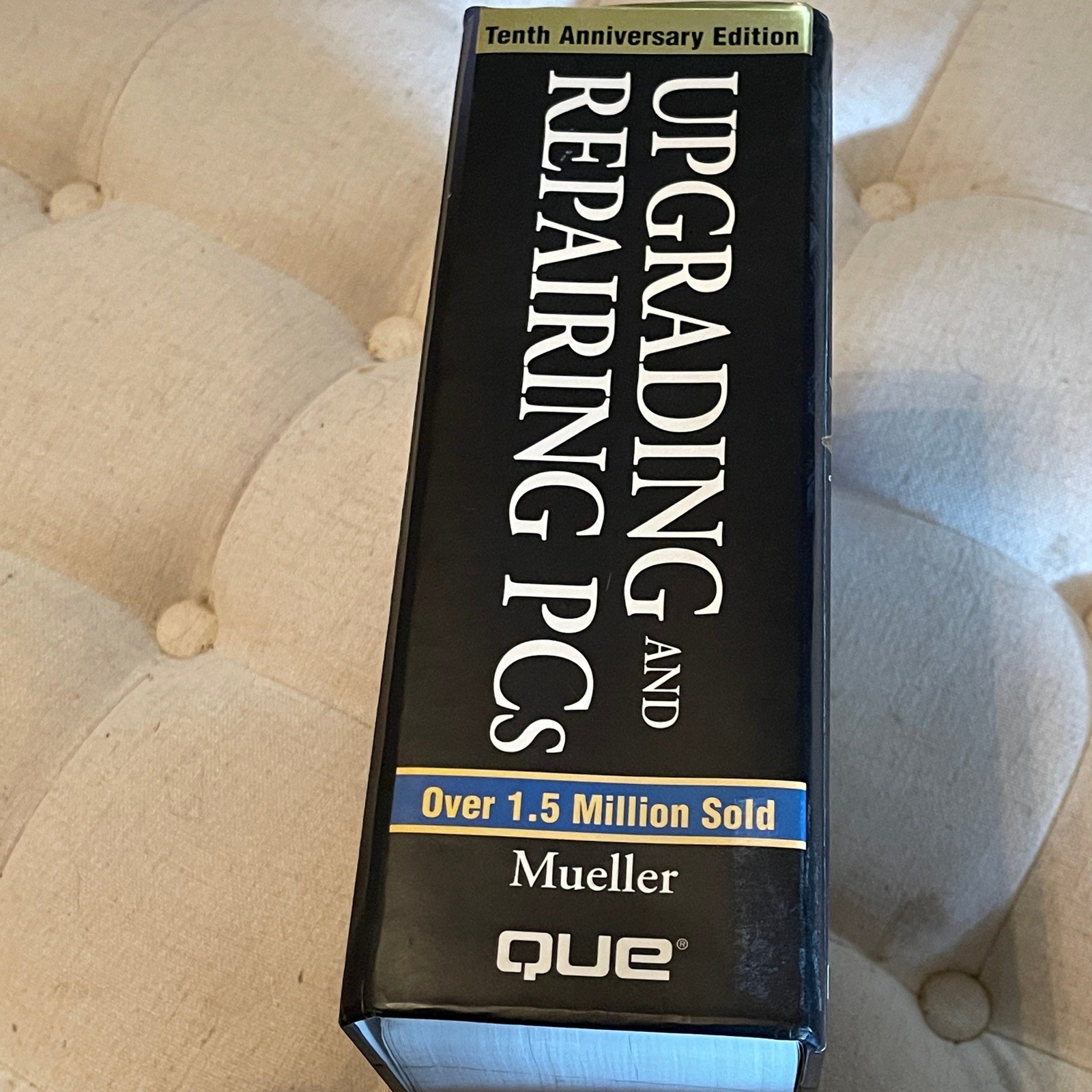 Upgrading and Repairing PCs 10th Anniversary Edition Scott Mueller Hardcover CD