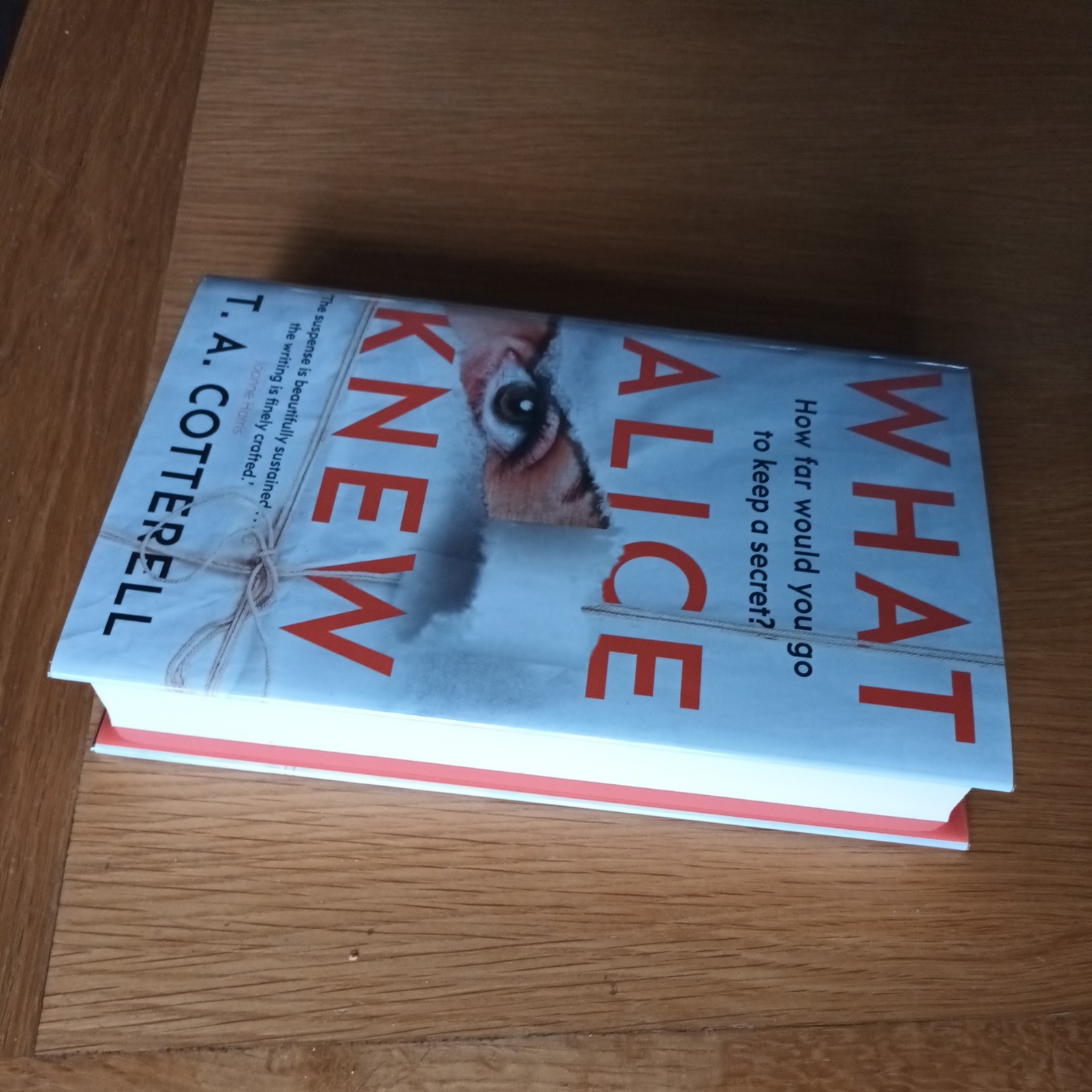T A Cotterell – What Alice Knew Signed numbered limited 1st debut Crime