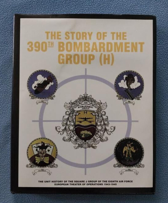 WWII Unit History of 390TH BOMBARDMENT GROUP 8th Air Force USAF – 470 pages