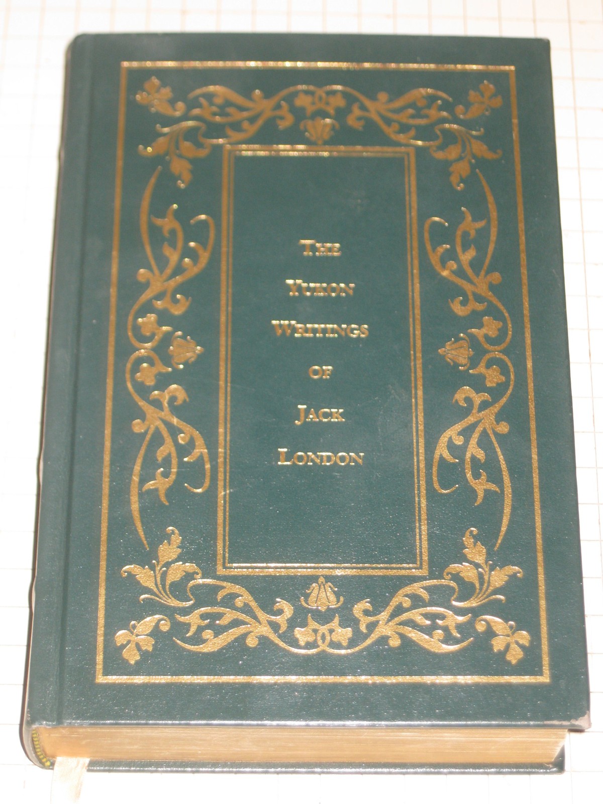 The Yukon writings of Jack London: The call of the wild ; White Fang ; Short…