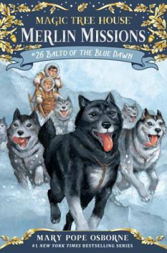 Balto of the Blue Dawn (Magic Tree House (R) Merlin Mission) – Hardcover – GOOD