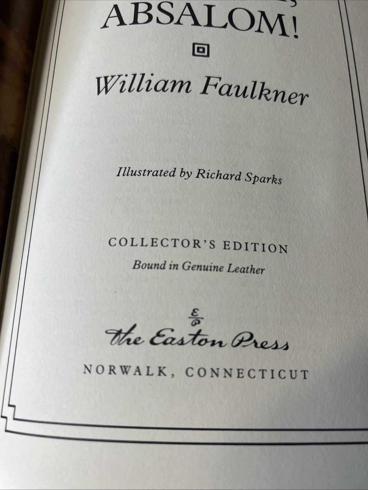 Easton Press: William Faulkner, Absalom: Collector’s Edition 1992 excellent cond