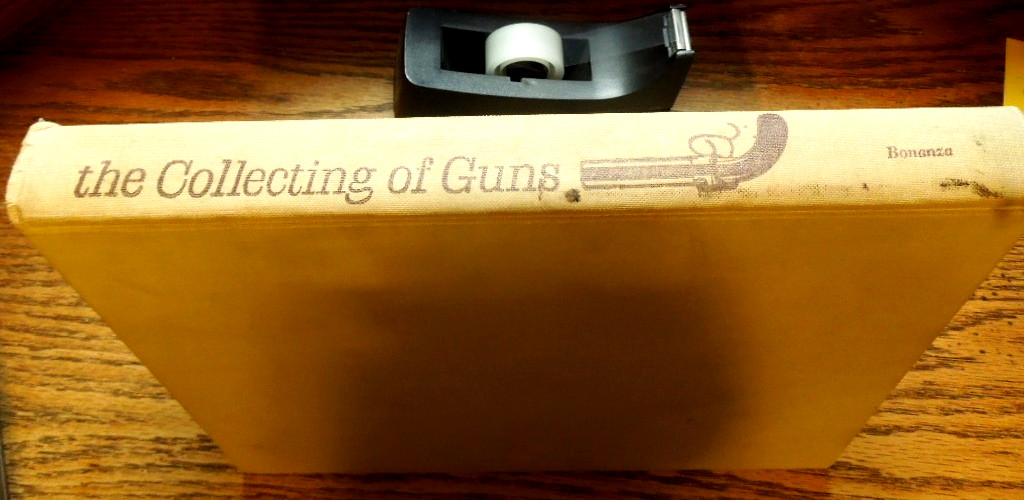 The Collecting Of Guns Bonanza 2nd. Version 1964 Exc. Cond. 272 pages