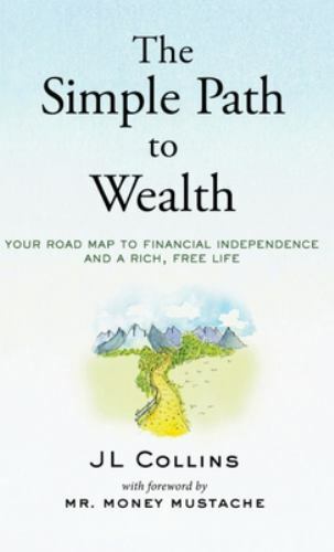 Simple Path to Wealth : Your Road Map to Financial Independence and a Rich,…