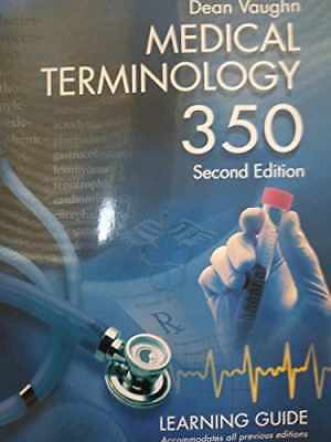 Medical Terminology 350: Learning Guide – Paperback, by Vaughn Dean – Good o