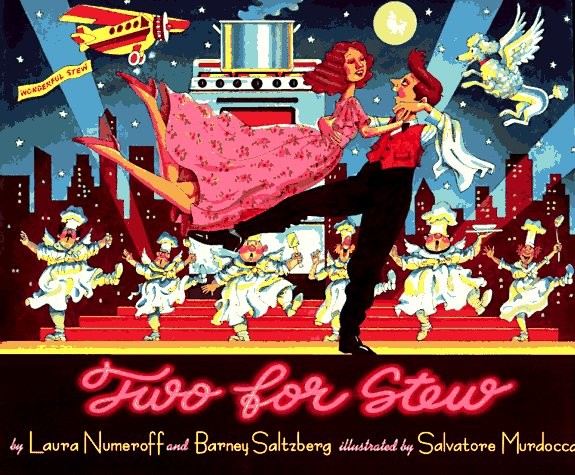 Two For Stew – Laura Numeroff|Barney Saltzberg|Salvatore Murdocca – Acceptab…