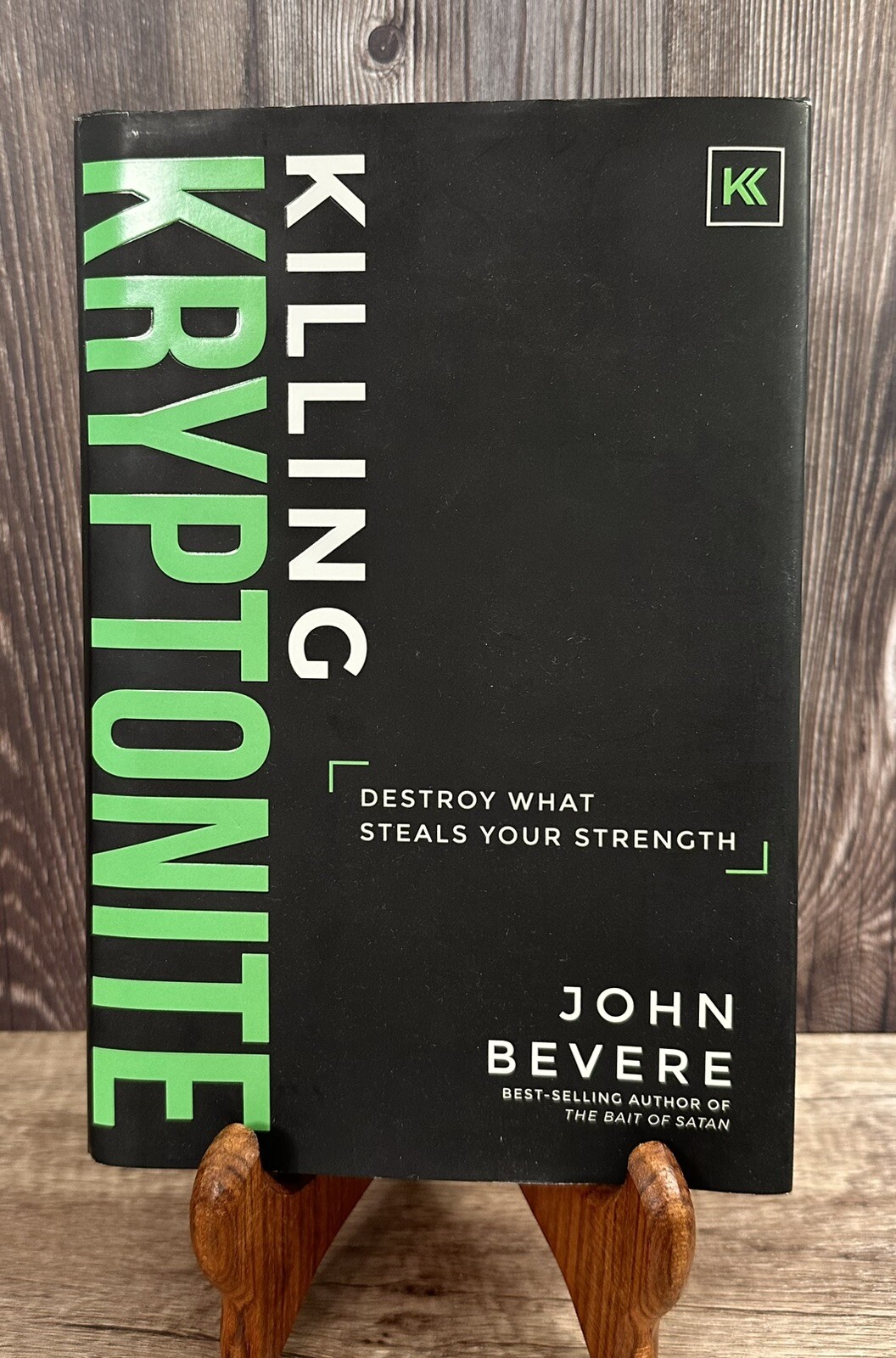 Killing Kryptonite: Destroy What Steals Your Strength By John Bevere Hardback