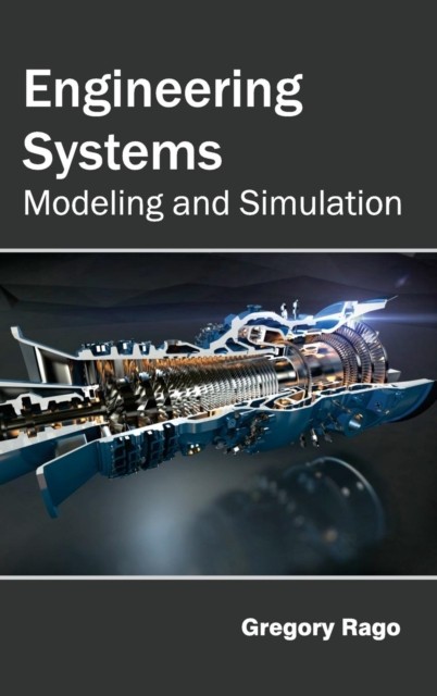 Rago – Engineering Systems Modeling and Simulation – New hardback or – X555z