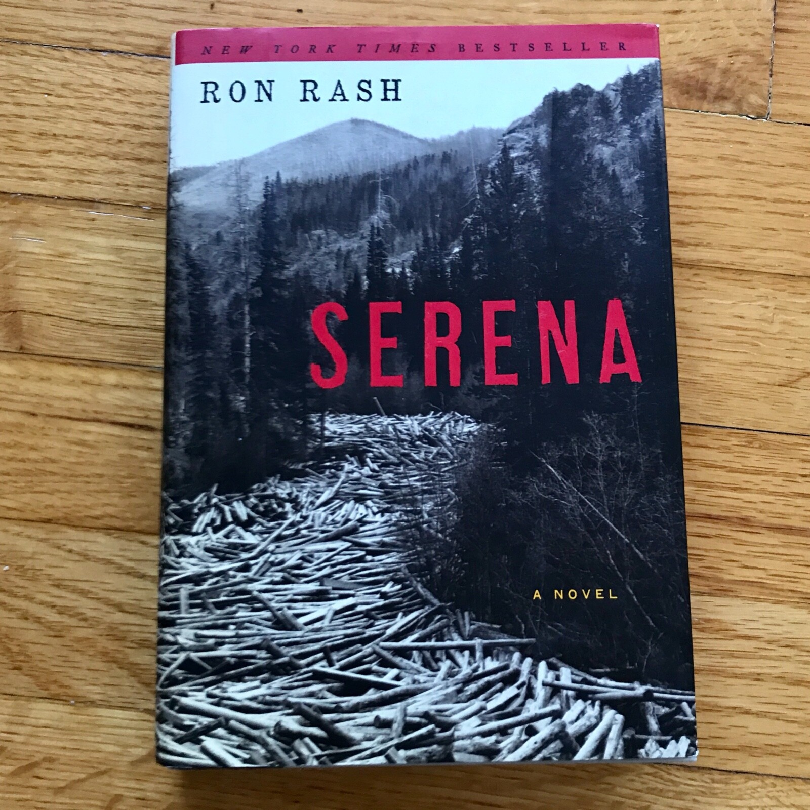 RON RASH—Serena: A Novel—Hardcover—»A flat-out masterpiece»—Lee Smith—SIGNED—VG+