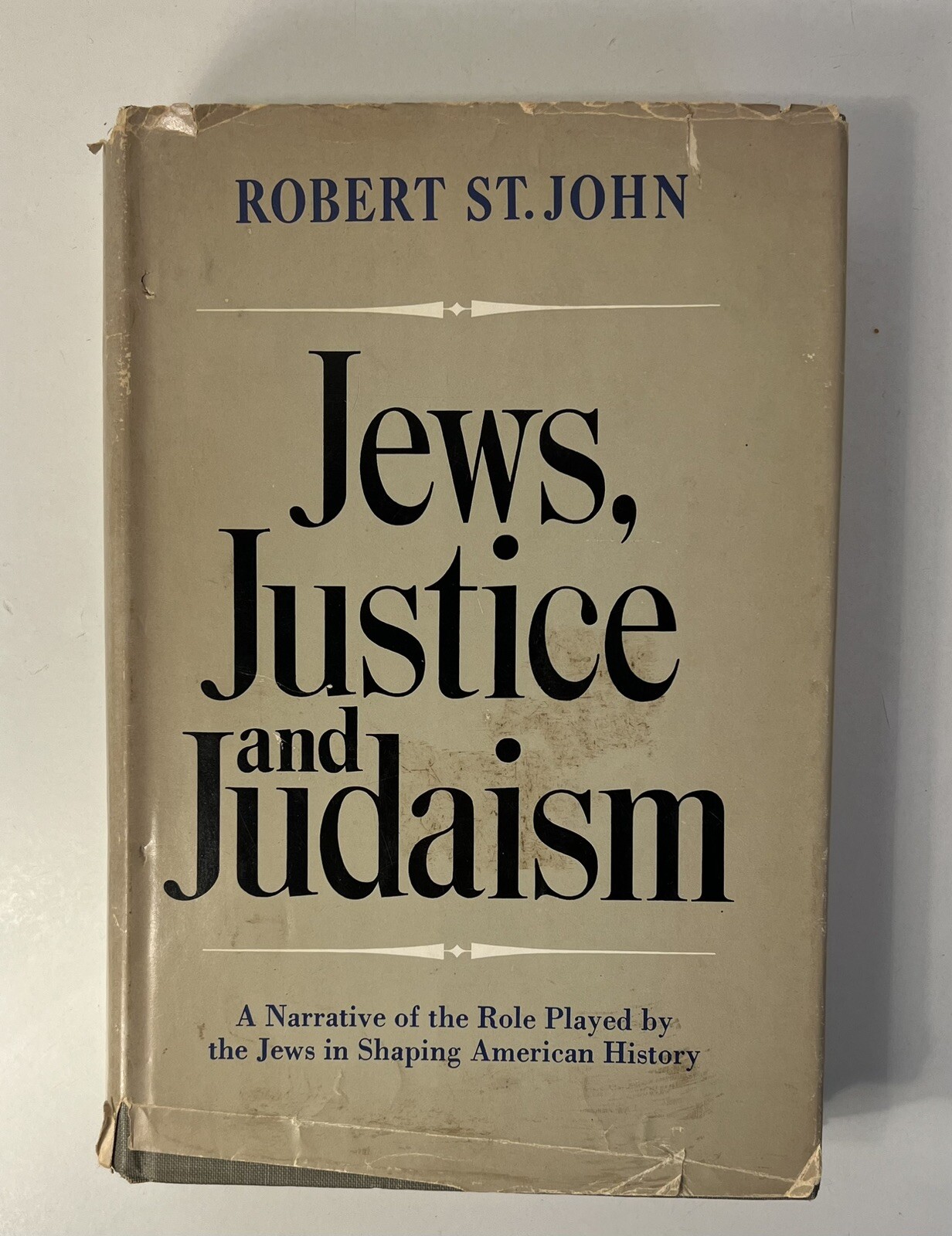 Jews, Justice and Judaism Robert St. John 390 pages 1969