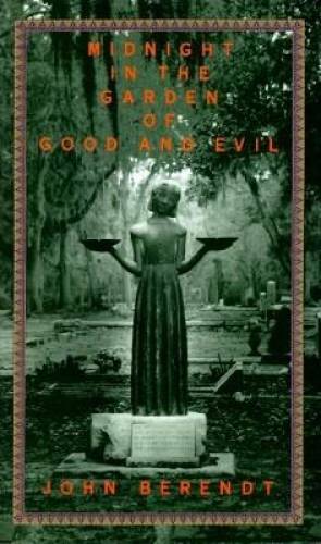 Midnight in the Garden of Good and Evil – Hardcover By Berendt, John – VERY GOOD