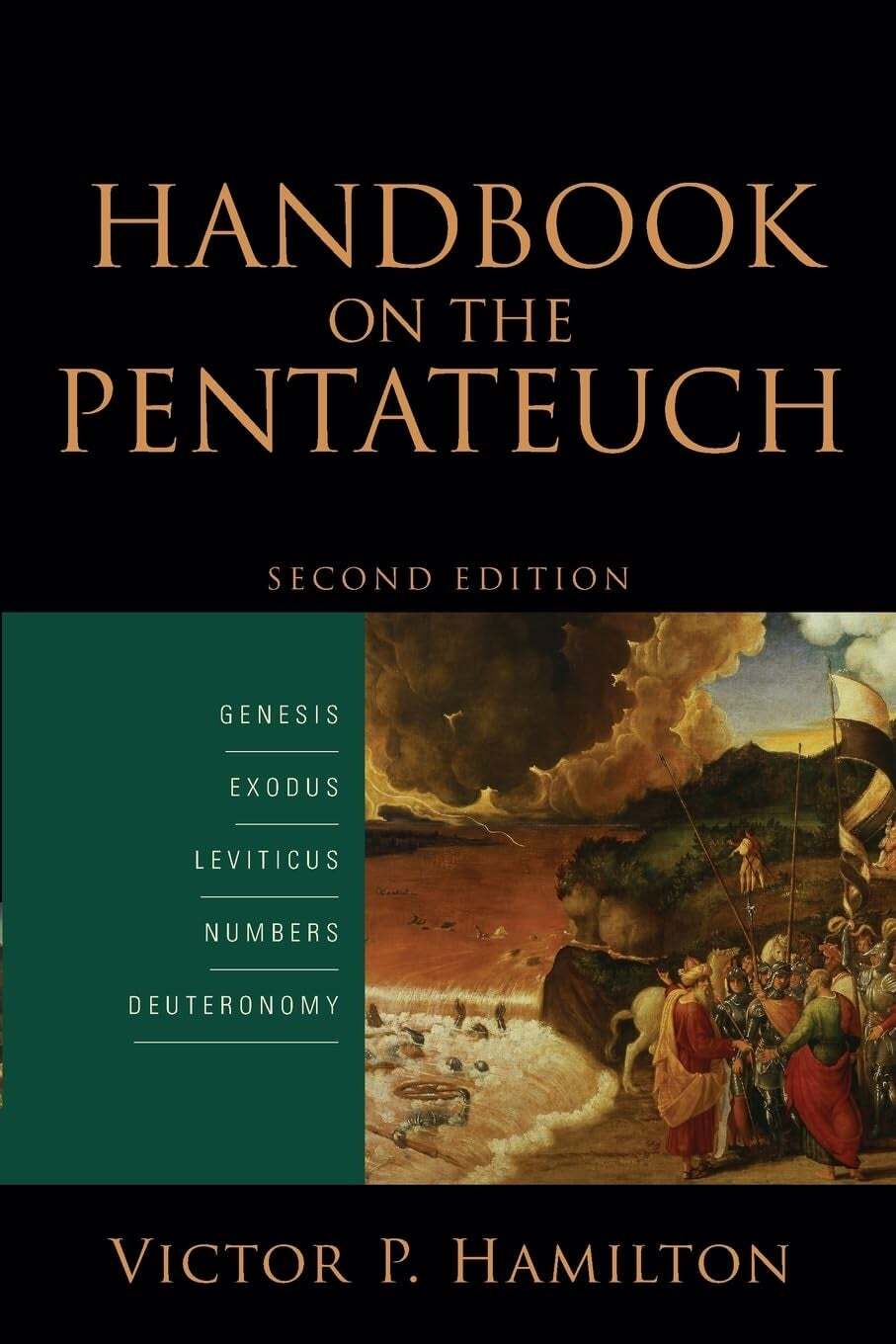 Victor P Hamilton / Handbook on the Pentateuch Genesis Exodus Leviticus Numbers