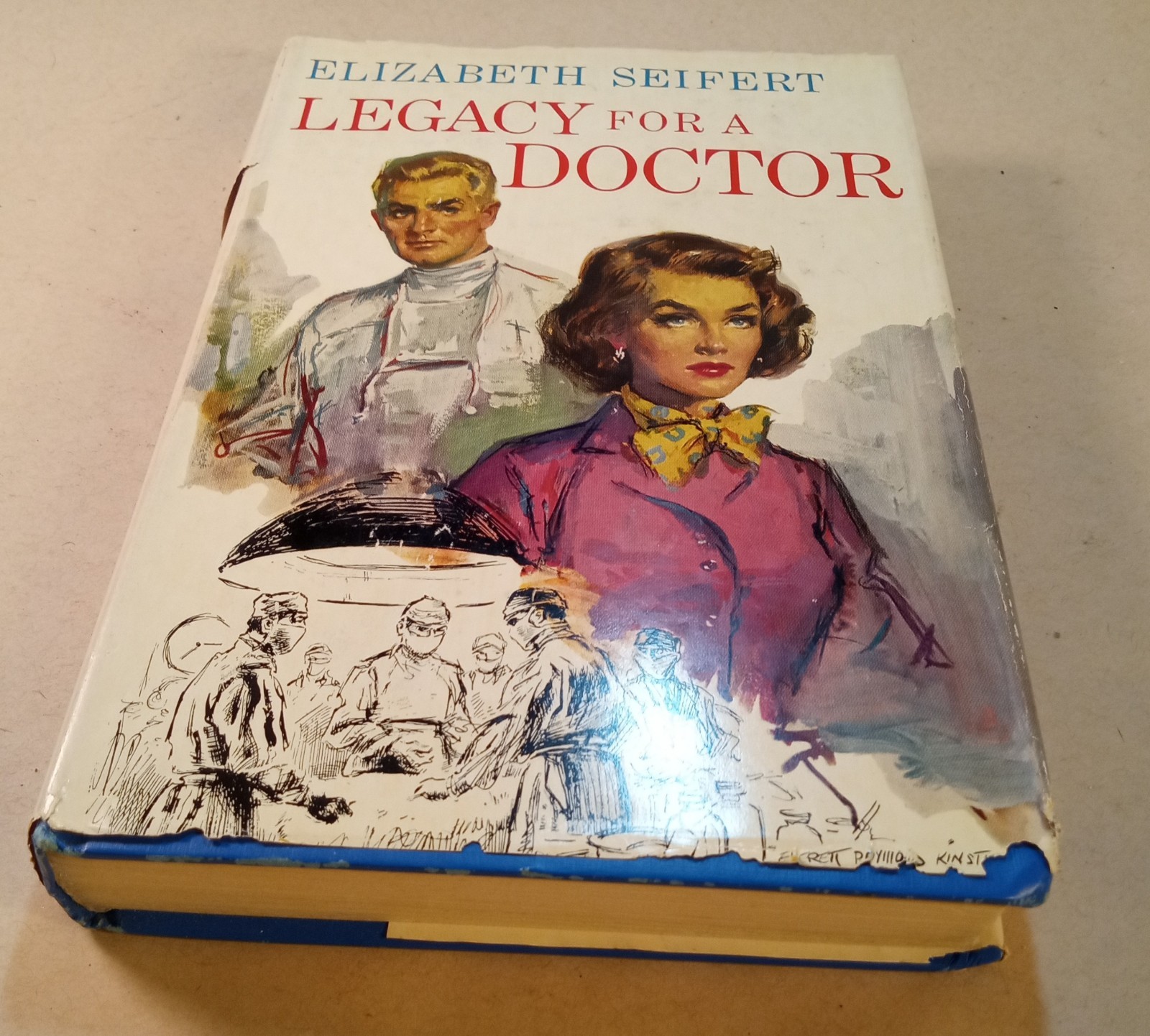 «Legacy For A Doctor» Novel. Vgt 1963. Elizabeth Seifert. 272 Pages. Sad Dust…