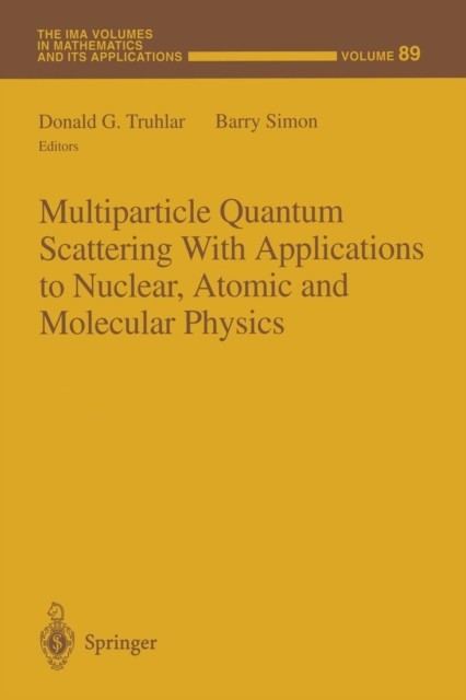 Truhlar – Multiparticle Quantum Scattering with Applications to Nuclea – X555z