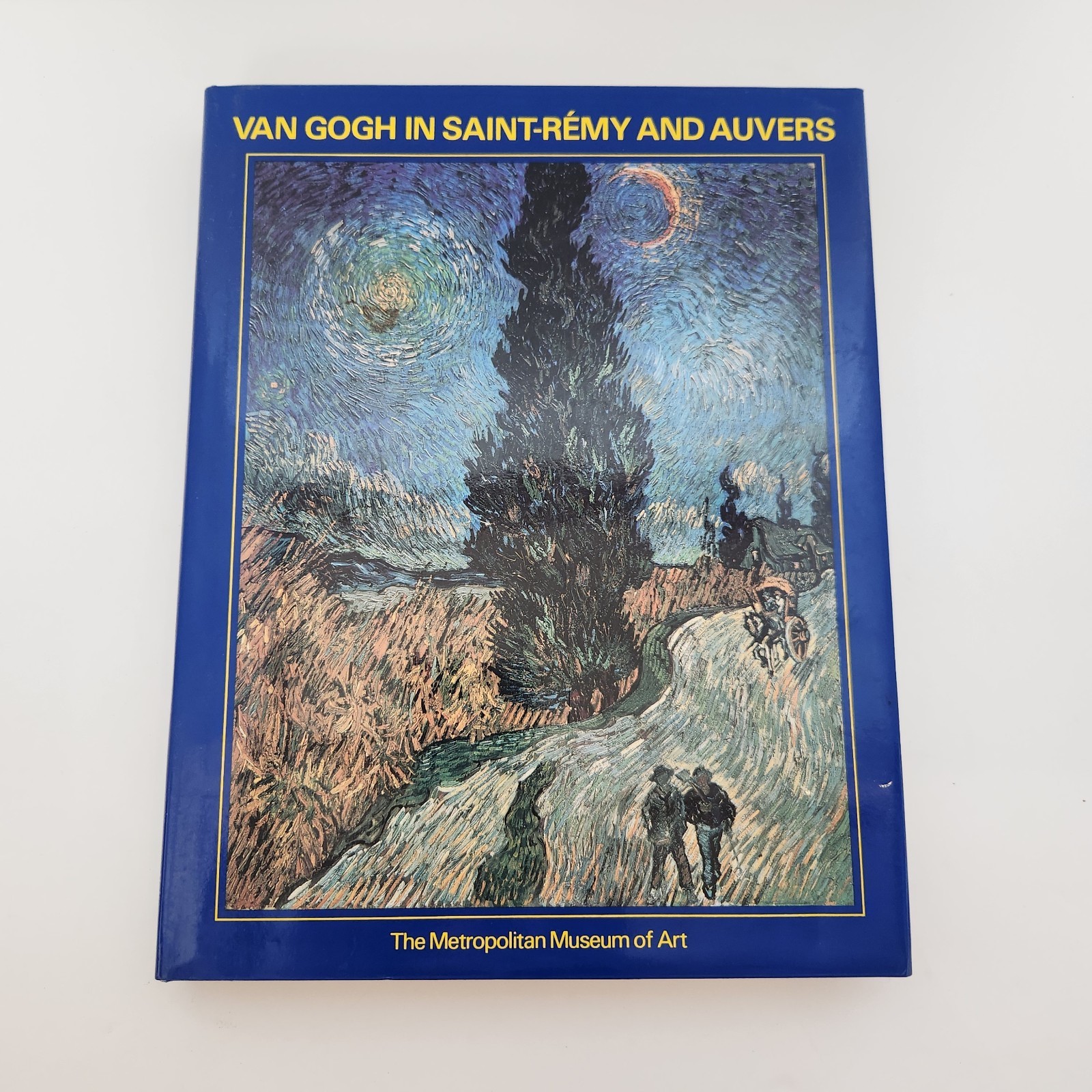 Van Gogh in Saint-Remy and Auvers Ronald Pickvance Met Museum Hardcover 1986