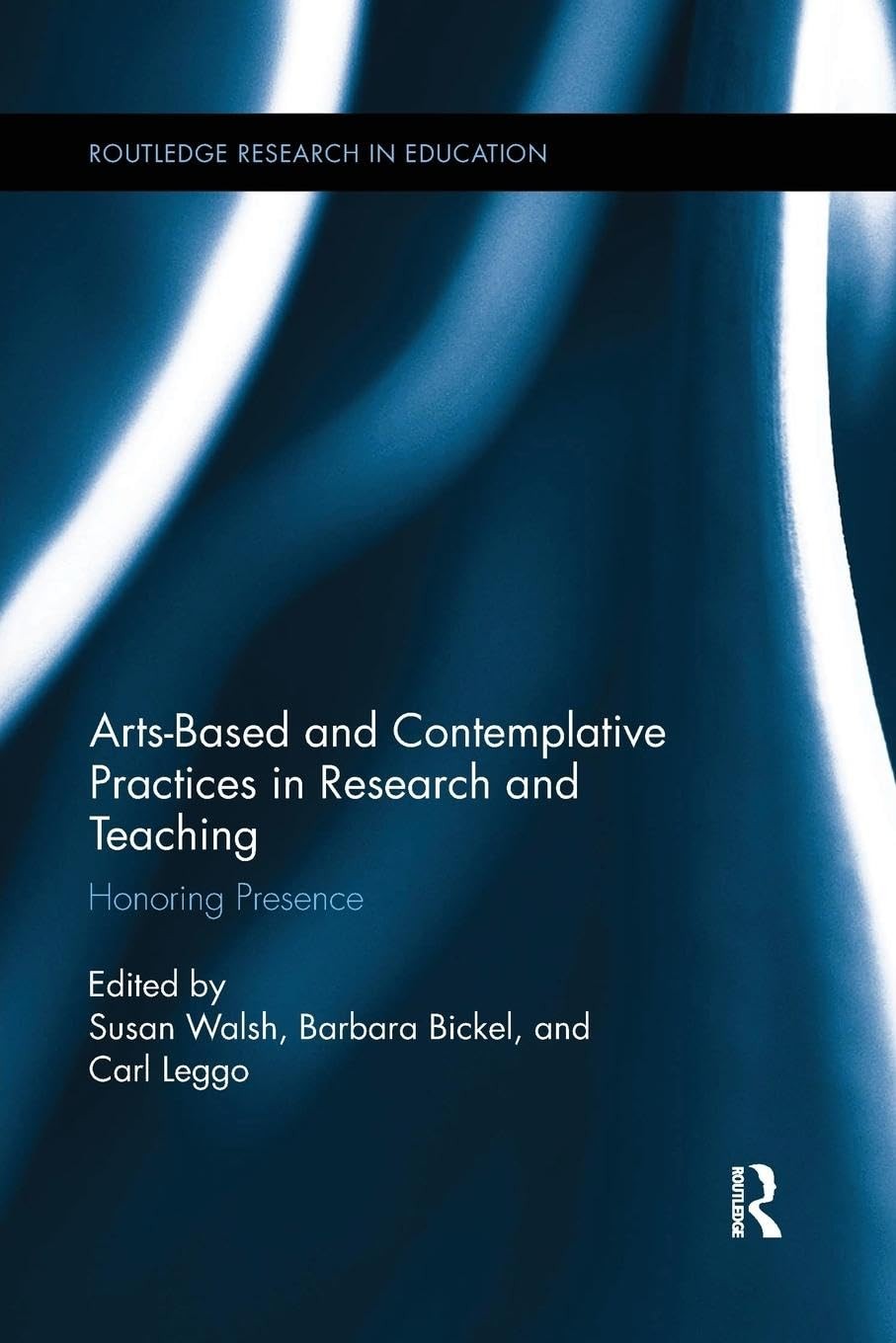 Arts-based and Contemplative Practices in Research and Teaching: Honoring Pr…