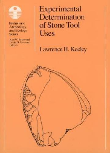 Experimental Determination Of Stone Tool Uses : A Microwear Analysis, Paperba…