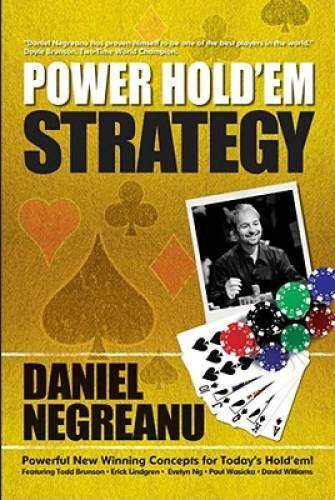 Power Hold’em Strategy – Paperback By Negreanu, Daniel – VERY GOOD
