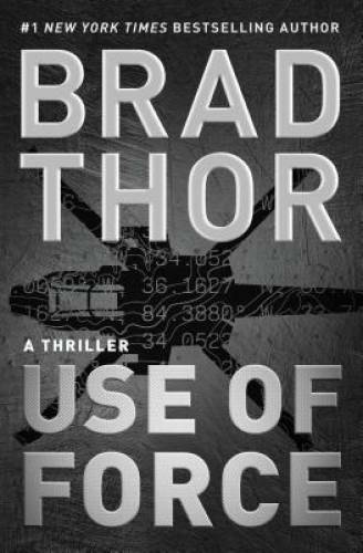Use of Force: A Thriller (The Scot Harvath Series) – Hardcover – GOOD