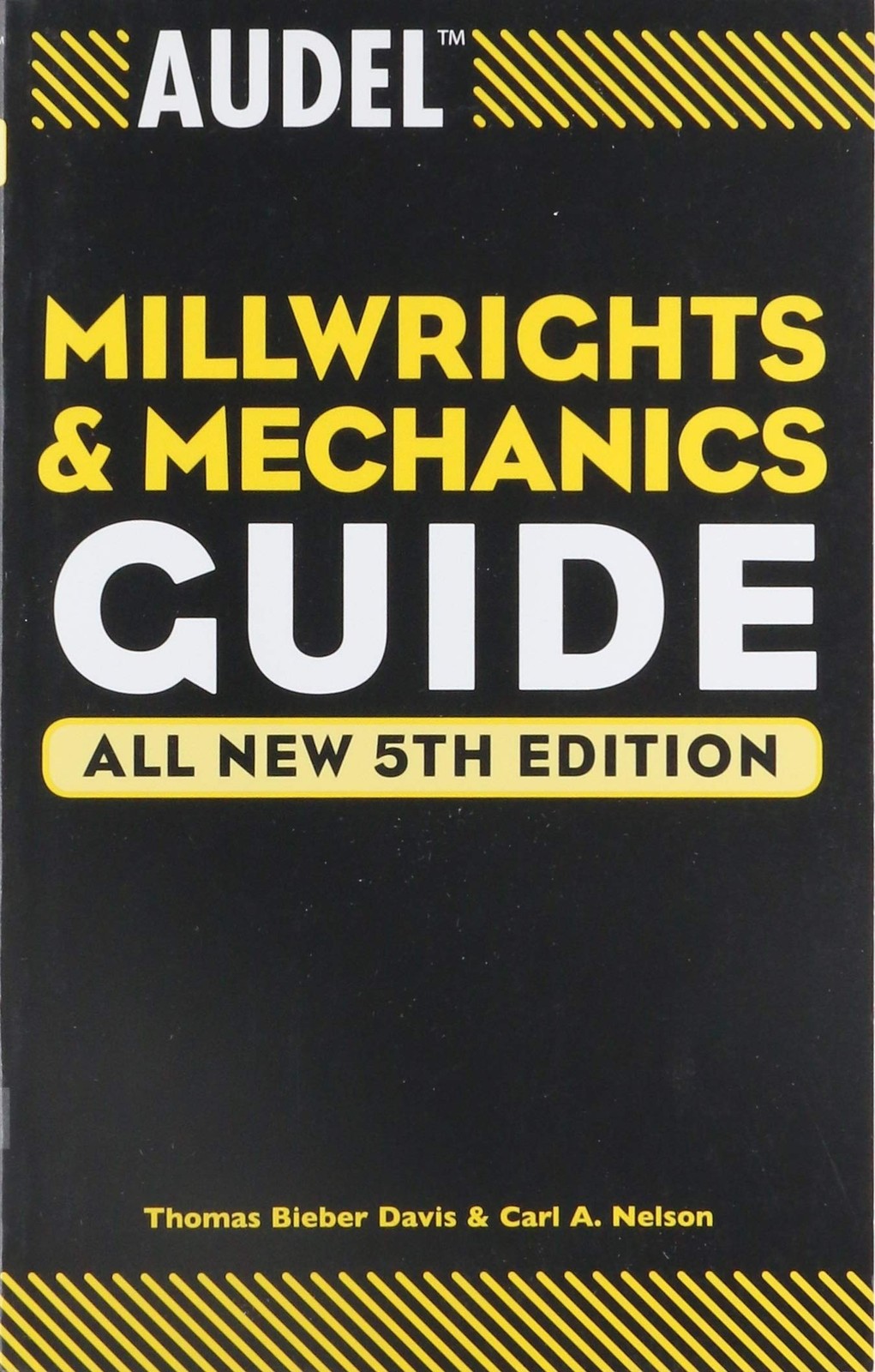 Audel Millwrights and Mechanics Guide (Audel Technical Trades Series)