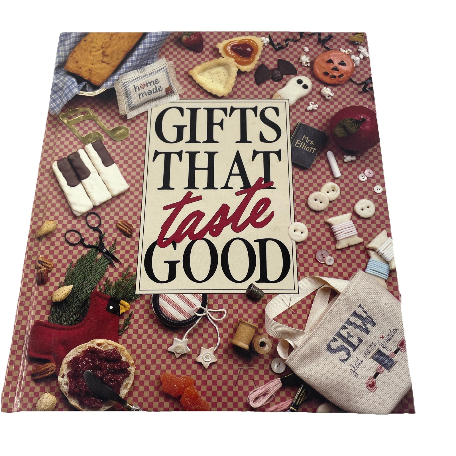 Gifts That Taste Good Anne Young hardcover leisure, arts, memories In the Making
