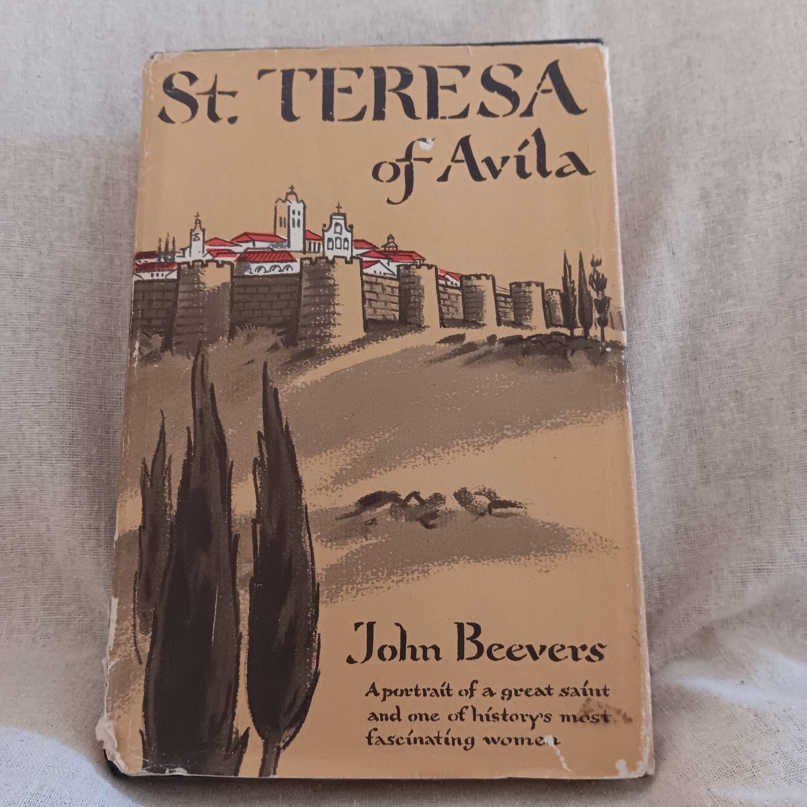 St. Teresa of Avila by John Beevers