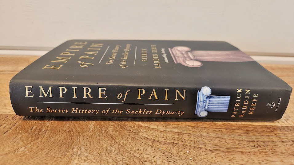 Empire Of Pain Hardcover Sackler Dynasty by Patrick Radden Keefe – HC, New