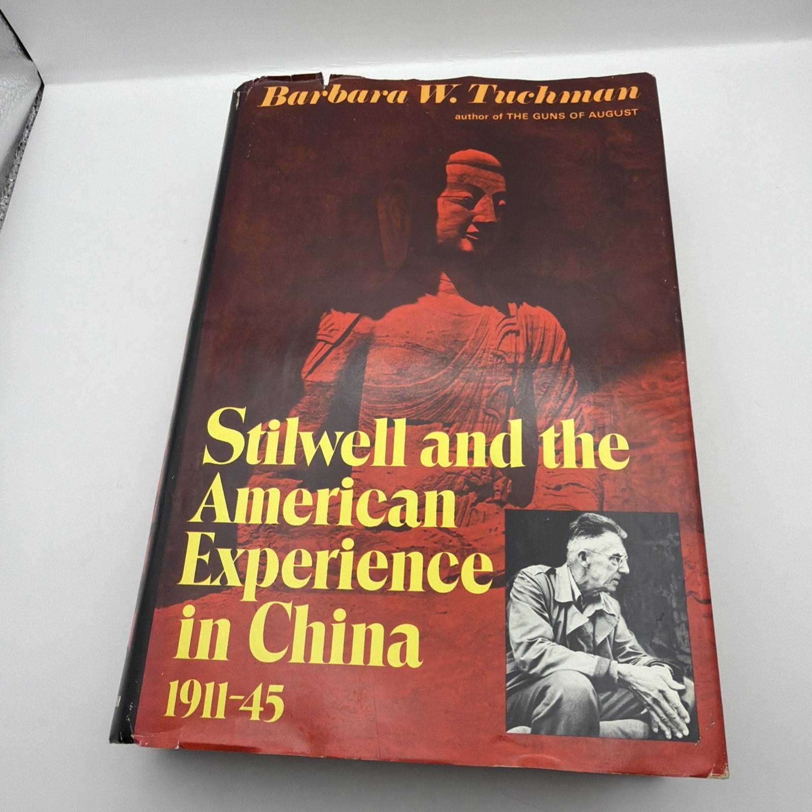 Stilwell and the American Experience in China by Barbara W. Tuchman 1971 1st Pri