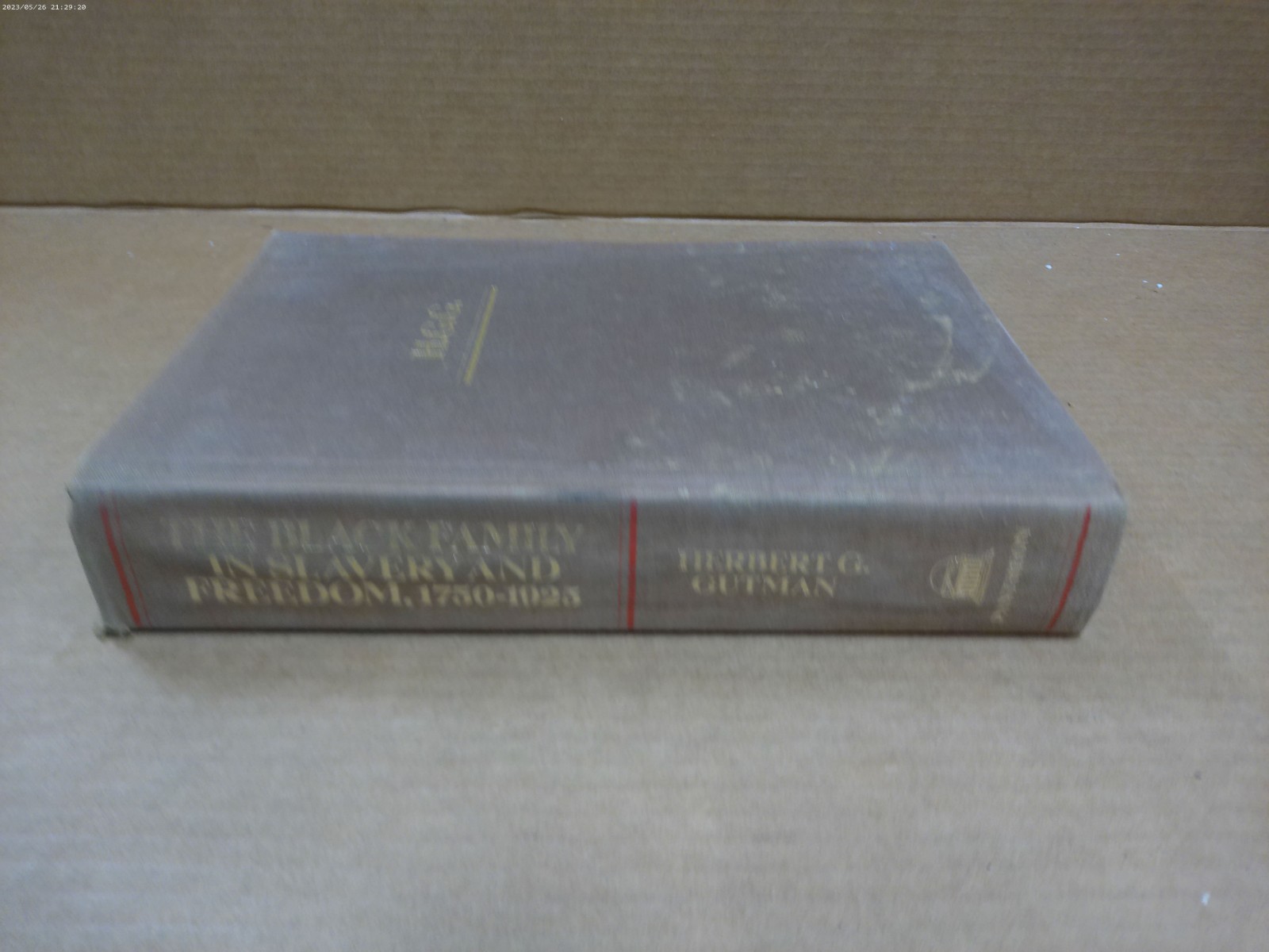 The Black Family in Slavery and Freedom 1750-1925 Herbert G Gutman HC